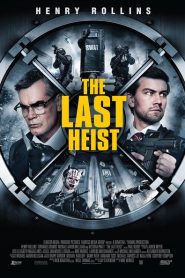 The Last Heist (2016)