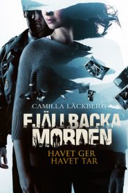 Fjällbackamorden 02 – Havet ger, Havet tar (2013)