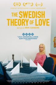 Ett samhälle av oberoende individer (2015) – The Swedish Theory of Love (2015)