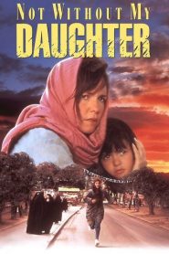 Not Without My Daughter (1991) – Inte utan min dotter (1991)