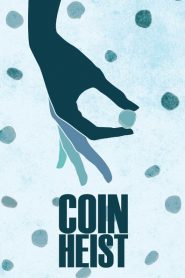 Coin Heist (2017) – Myntkuppen (2017)