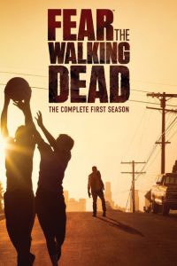Fear the Walking Dead: Säsong 1