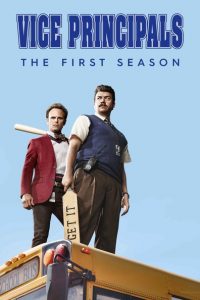 Vice Principals: Säsong 1