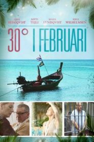 30 Grader i Februari – 30 Degrees in February