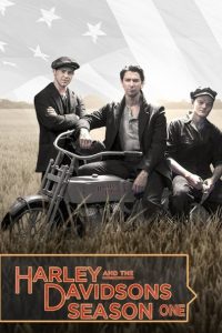 Harley and the Davidsons: Säsong 1
