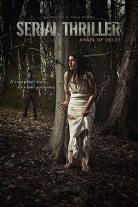 Serial Thriller: Angel of Decay: Säsong 1