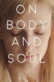 On Body and Soul (2017) – Om själ och kropp (2017)