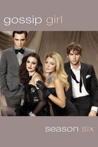 Gossip Girl: Säsong 6