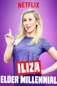 Iliza Shlesinger: Elder Millennial (2018)
