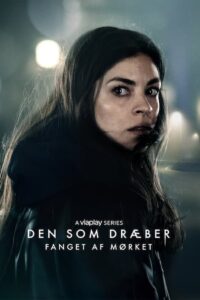 Darkness: Those Who Kill: Säsong 3 – Den som dræber – Fanget af mørket: Säsong 3