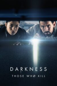 Darkness: Those Who Kill: Säsong 1 – Den som dræber – Fanget af mørket: Säsong 1