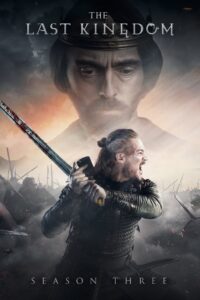 The Last Kingdom: Säsong 3
