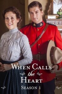 When Calls the Heart: Säsong 1