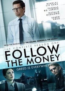 Follow the Money: Säsong 1