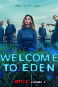 Welcome to Eden: Säsong 2