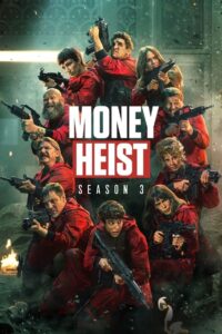 Money Heist: Säsong 3 – La casa de papel: Säsong 3