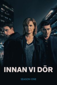 Innan vi dör: Säsong 1