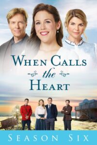 When Calls the Heart: Säsong 6