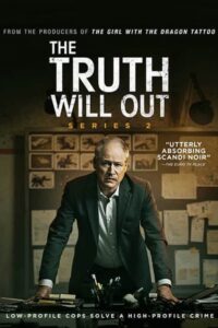 Det som göms i snö: Säsong 2 – The Truth Will Out: Säsong 2
