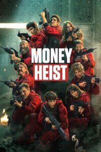 Money Heist – La casa de papel