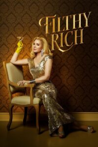 Filthy Rich: Säsong 1