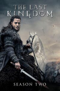 The Last Kingdom: Säsong 2