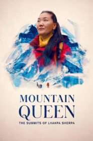 Mountain Queen: The Summits of Lhakpa Sherpa 2024 – Lhakpa Sherpa – Bergets drottning 2024
