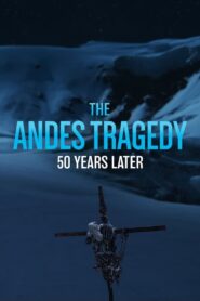 Flygolyckan i Anderna – 50 år senare 2022 – The Andes Tragedy: 50 Years Later 2022
