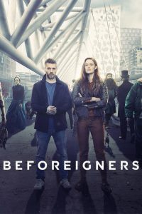 Beforeigners: Säsong 1